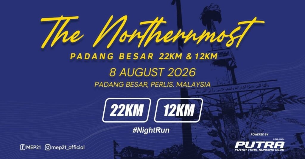 The Northernmost Padang Besar 22KM & 12KM 2026 event poster