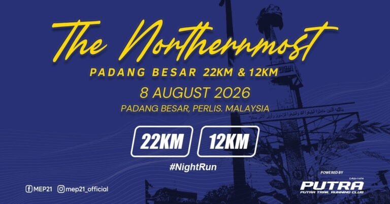 The Northernmost Padang Besar 22KM & 12KM 2026