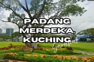 Padang Merdeka, Kuching