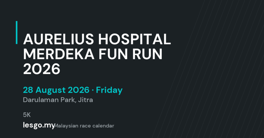 AURELIUS HOSPITAL MERDEKA FUN RUN 2026 - lesgo.my event card (no organiser poster available)