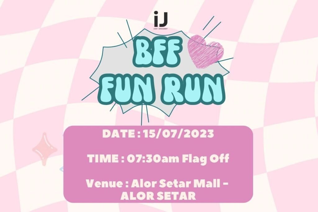 BFF Fun Run – Alor Setar Mall
