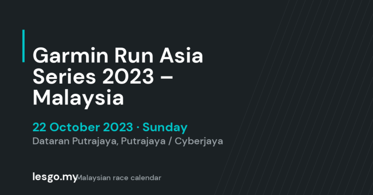 Garmin Run Asia Series 2023 – Malaysia - lesgo.my event card (no organiser poster available)