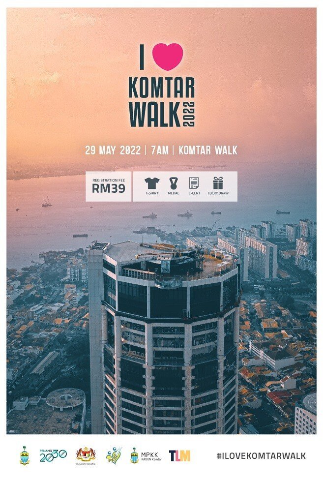I Love Komtar Walk 2022