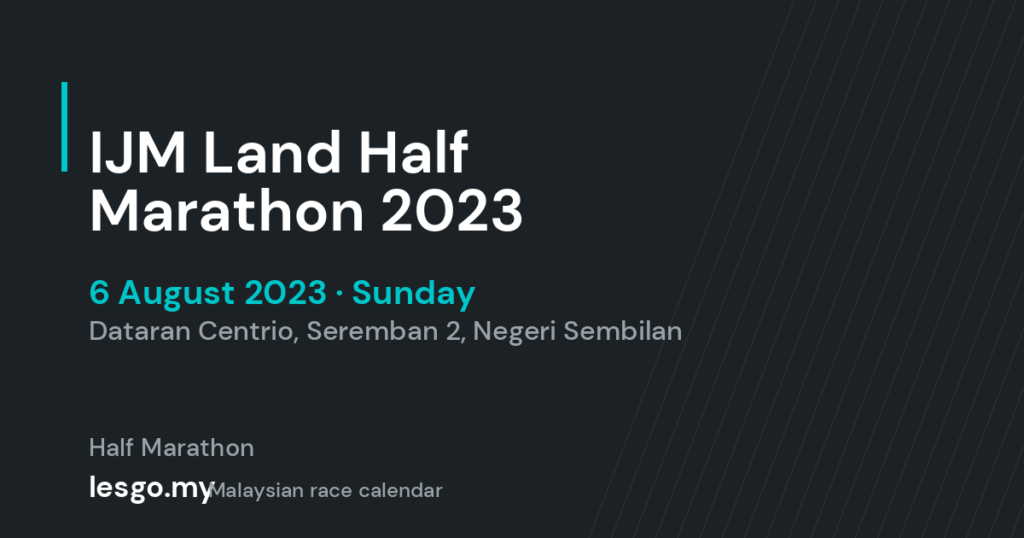 IJM Land Half Marathon 2023 - lesgo.my event card (no organiser poster available)