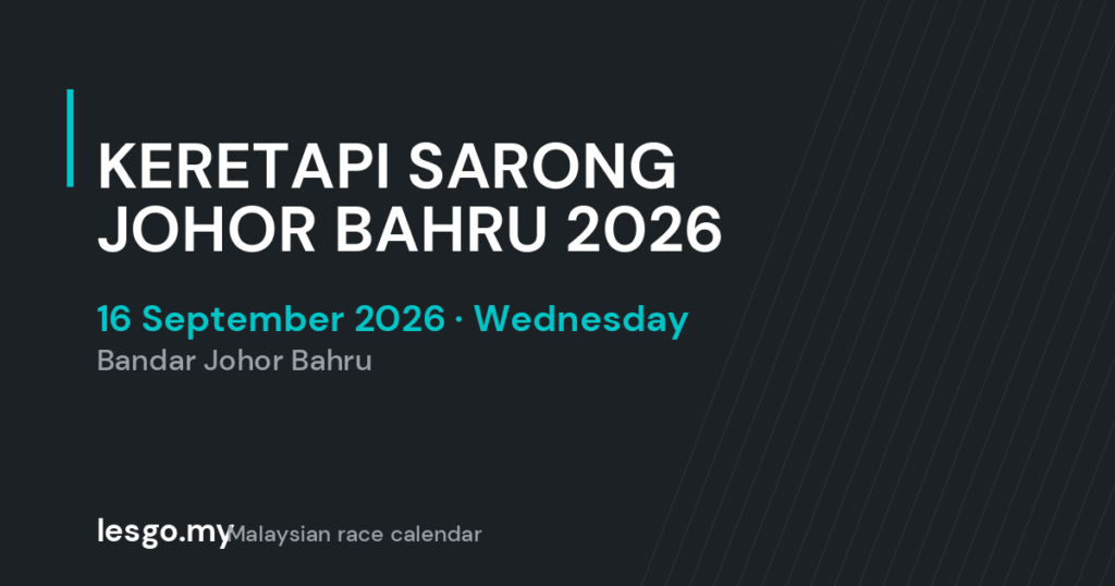 KERETAPI SARONG JOHOR BAHRU 2026 - lesgo.my event card (no organiser poster available)