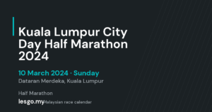 Kuala Lumpur City Day Half Marathon 2024 - lesgo.my event card (no organiser poster available)