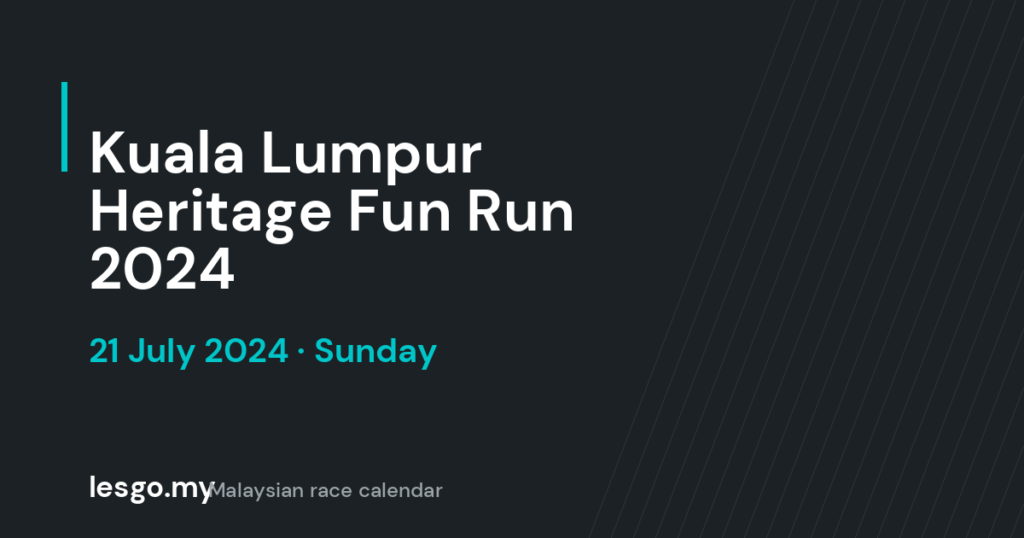 Kuala Lumpur Heritage Fun Run 2024 - lesgo.my event card (no organiser poster available)
