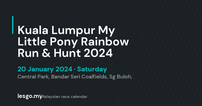Kuala Lumpur My Little Pony Rainbow Run & Hunt 2024 - lesgo.my event card (no organiser poster available)