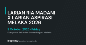 LARIAN RIA MADANI X LARIAN ASPIRASI MELAKA 2026 - lesgo.my event card (no organiser poster available)
