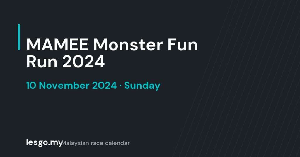 MAMEE Monster Fun Run 2024 - lesgo.my event card (no organiser poster available)