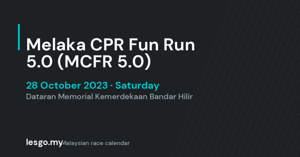 Melaka CPR Fun Run 5.0 (MCFR 5.0) - lesgo.my event card (no organiser poster available)