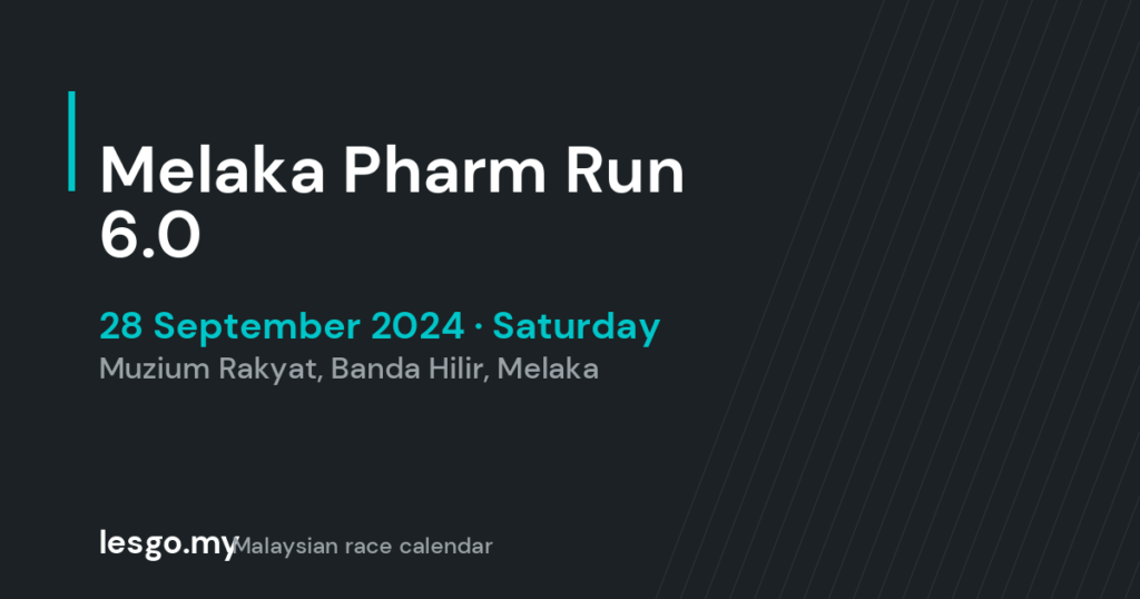 Melaka Pharm Run 6.0 - lesgo.my event card (no organiser poster available)