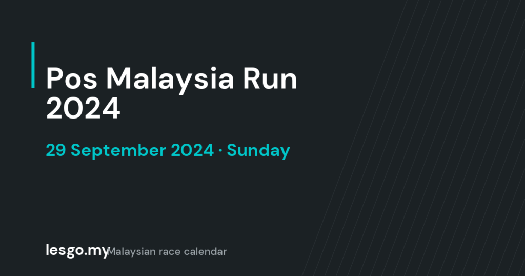 Pos Malaysia Run 2024 - lesgo.my event card (no organiser poster available)