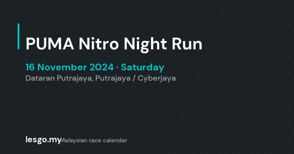 PUMA Nitro Night Run - lesgo.my event card (no organiser poster available)