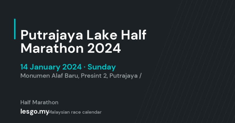 Putrajaya Lake Half Marathon 2024 - lesgo.my event card (no organiser poster available)