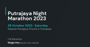 Putrajaya Night Marathon 2023 - lesgo.my event card (no organiser poster available)